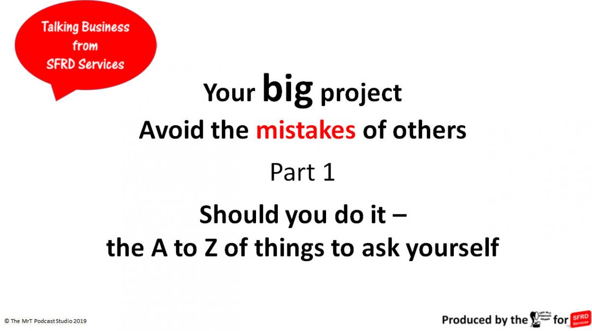 Your Big Project – Talking Business – S1 Ep.1