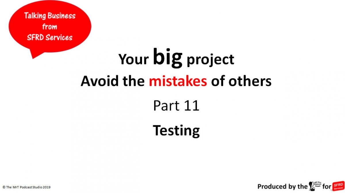 Testing – Your Big Project