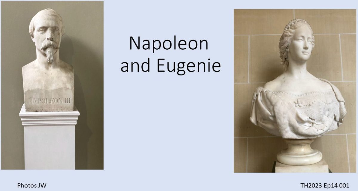 TH2023 Ep14 Napoleon III and Eugenie