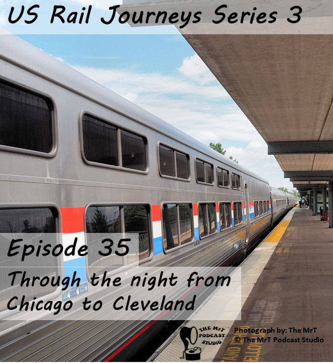 USRJ S3 Ep35 Through the night from Chicago to Cleveland