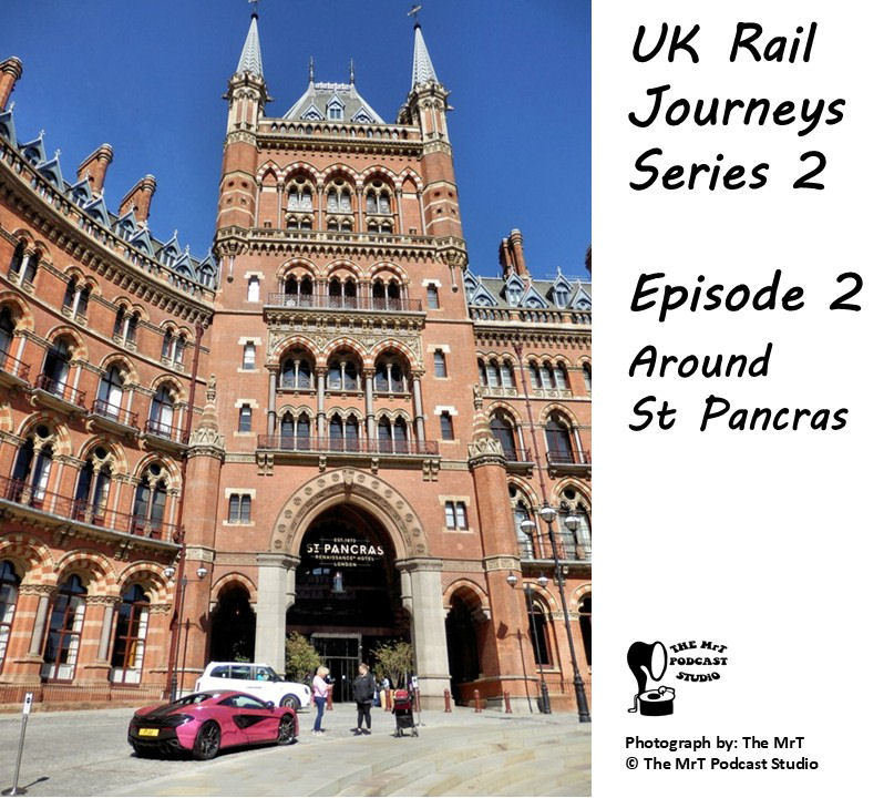 UKRJ S2 Ep 02 Around St Pancras