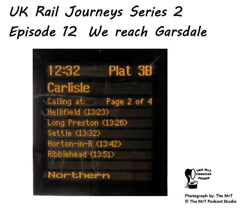 UKRJ S2 Ep12 We reach Garsdale