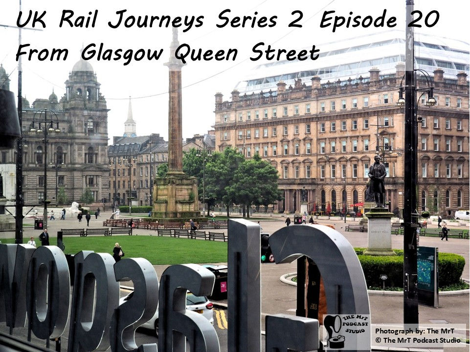 UKRJ S2 Ep 20 From Glasgow Queen Street